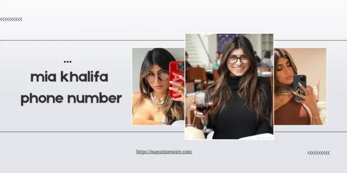 mia khalifa phone number