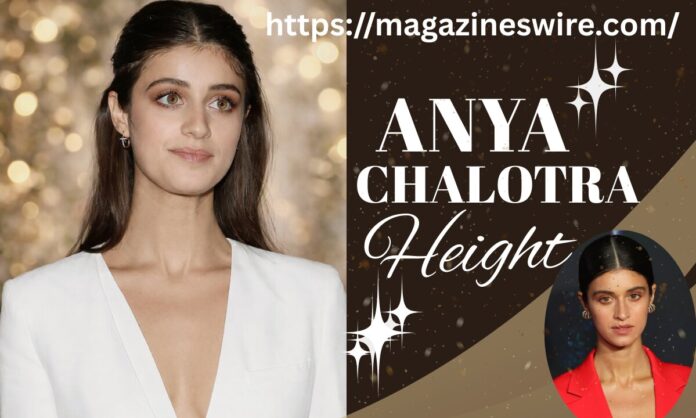 anya chalotra height