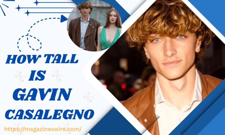 how tall is gavin casalegno