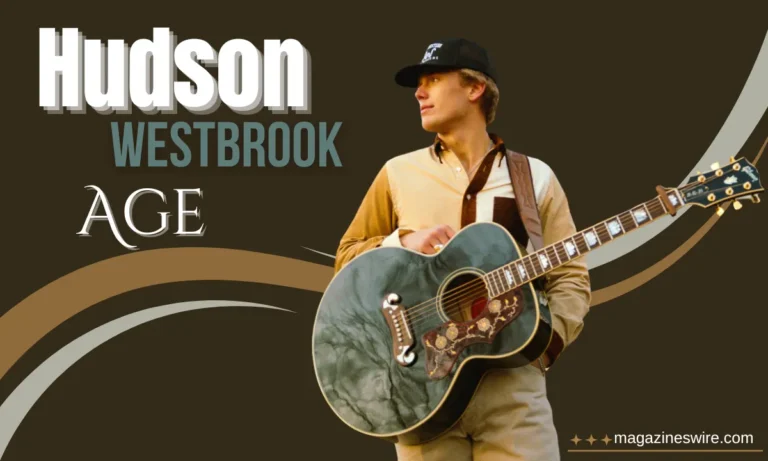 Hudson Westbrook Age