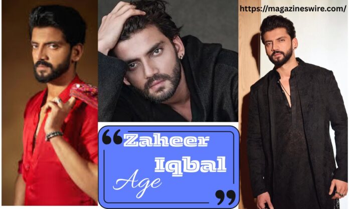 Zaheer Zaheer Iqbal Age